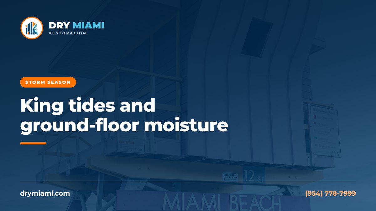 King Tides and Ground-Floor Moisture in Miami Beach Homes