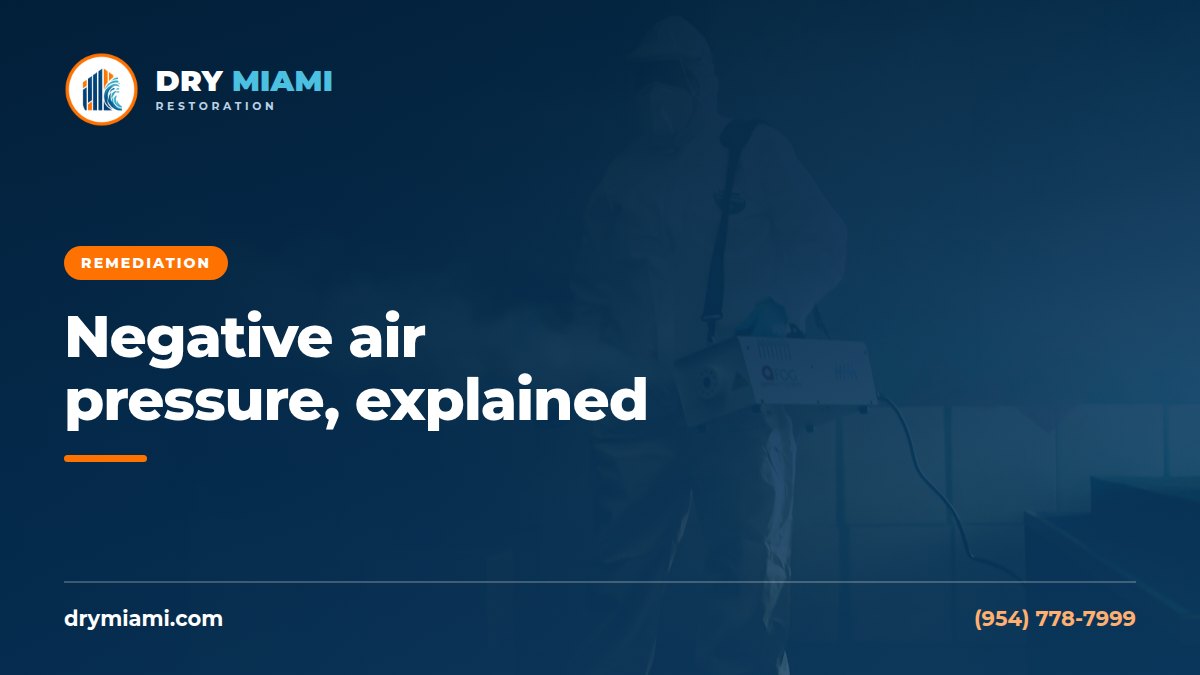 Negative Air Pressure in Mold Remediation, Explained Simply